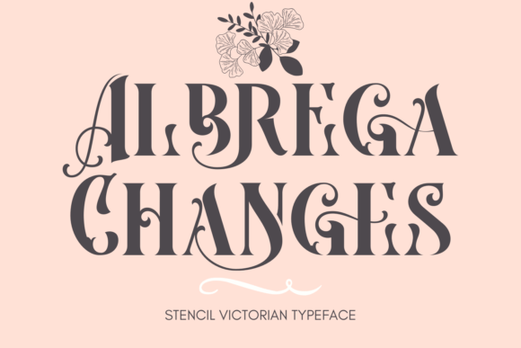Albrega Changes: A Serif Font for Quietly Stylish Editorial Pages