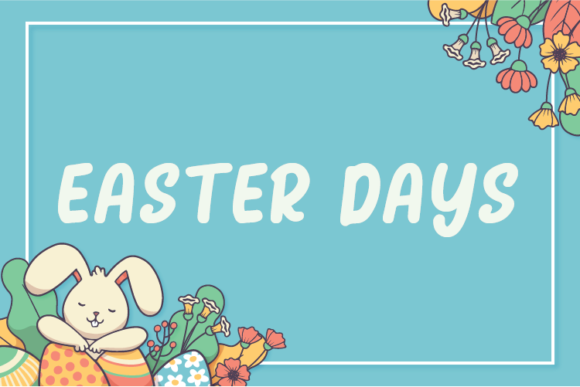 Easter Days: The Friendly Display Font for Creative Brands