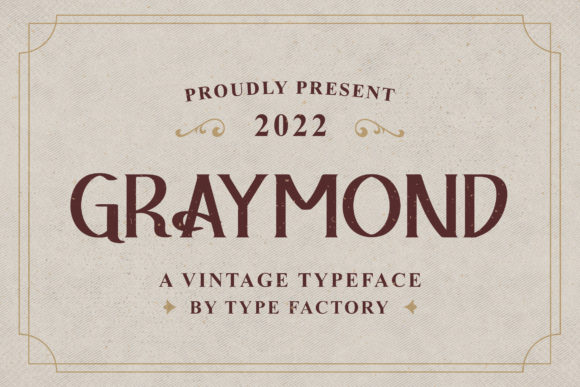 Graymond: A Vintage Display Font Built for Modern Campaigns