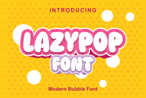 Lazypop: A Playful Display Font for Editorial Projects