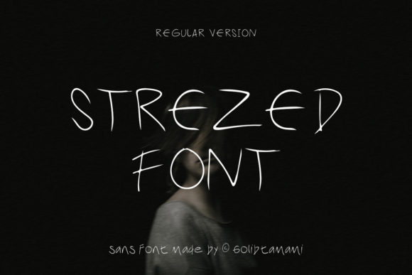Strezed: A Font for Digital Projects with Depth and Mood