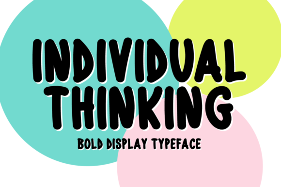 Thinking Bold: Using the Display Font Individual Thinking in a Real Branding Project