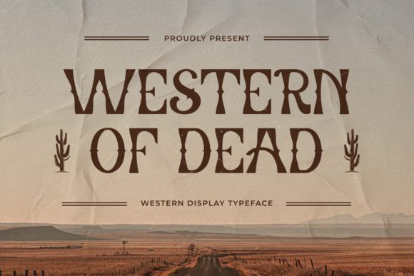 Western of Dead: A Slab Serif Font for Campaigns That Need Character